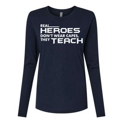 Real Heroes Don't Wear Capes They Teach Womens Cotton Relaxed Long Sleeve T-Shirt