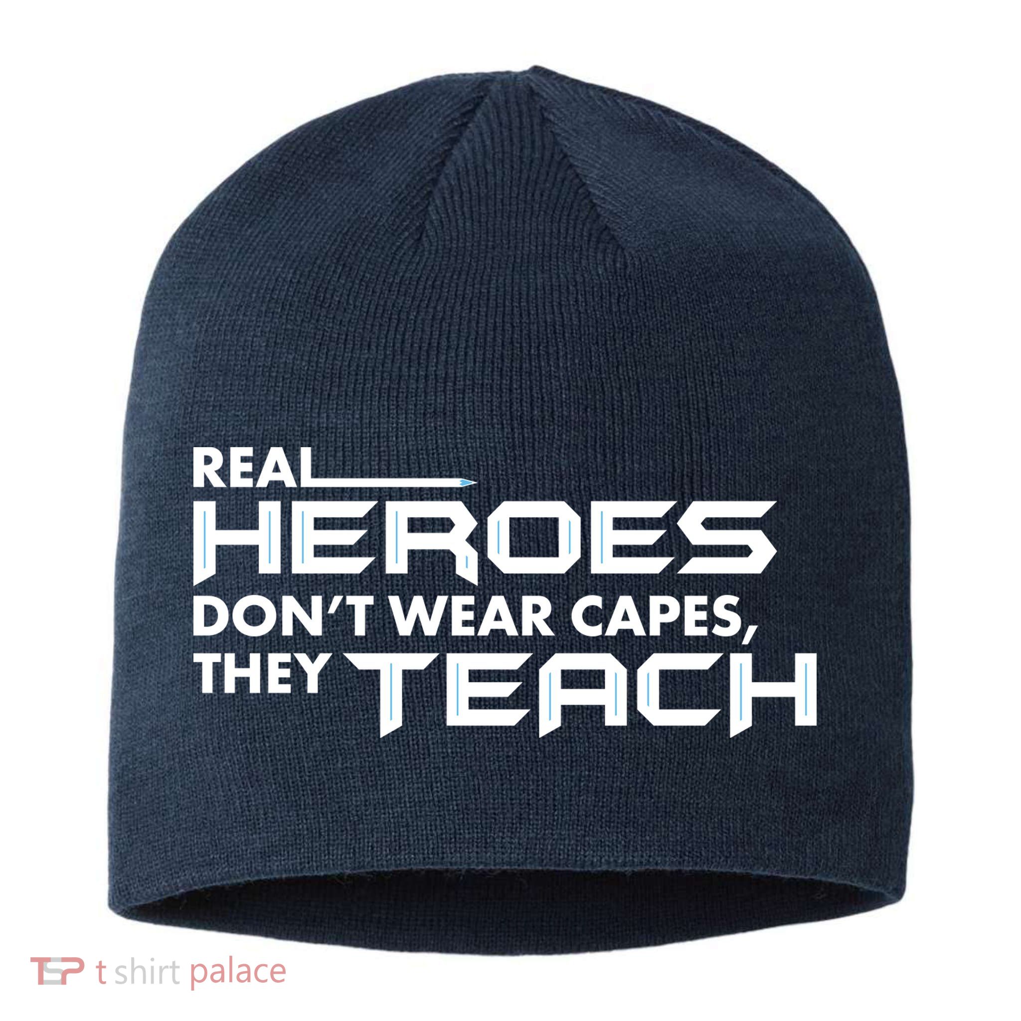 Real Heroes Don't Wear Capes They Teach Sustainable Beanie