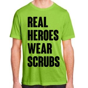 Real Heroes Wear Scrubs Support Adult ChromaSoft Performance T-Shirt