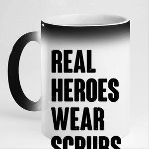 Real Heroes Wear Scrubs Support 11oz Black Color Changing Mug