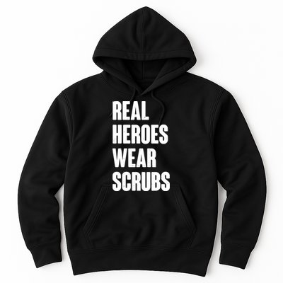 Real Heroes Wear Scrubs Support Hoodie