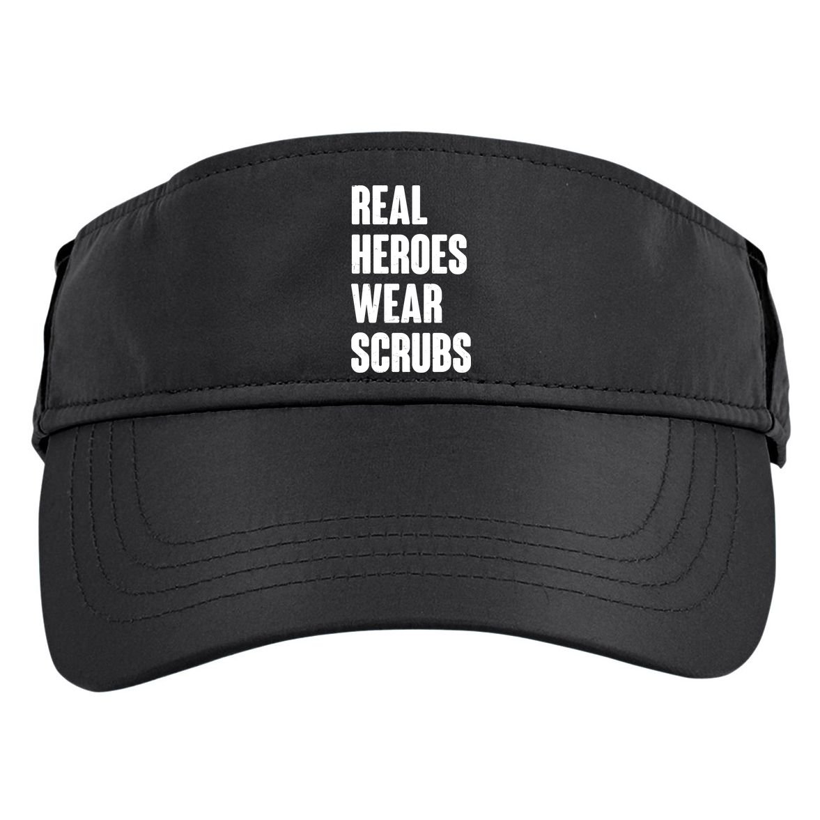 Real Heroes Wear Scrubs Support Adult Drive Performance Visor