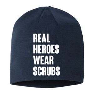 Real Heroes Wear Scrubs Support Sustainable Beanie