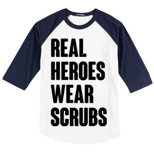 Real Heroes Wear Scrubs Support Baseball Sleeve Shirt