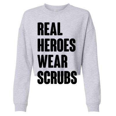 Real Heroes Wear Scrubs Support Cropped Pullover Crew