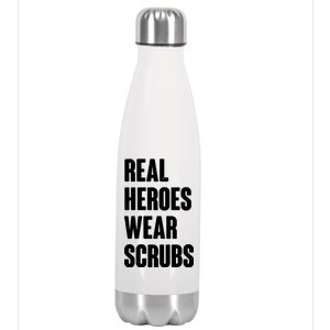 Real Heroes Wear Scrubs Support Stainless Steel Insulated Water Bottle