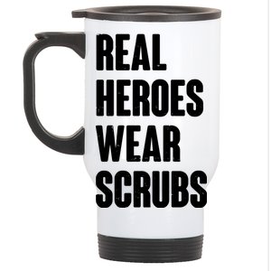 Real Heroes Wear Scrubs Support Stainless Steel Travel Mug