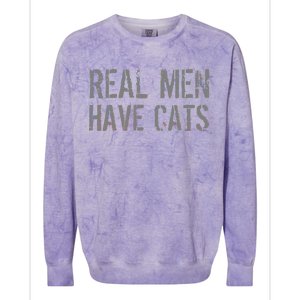 Real Men Have Cats Funny Colorblast Crewneck Sweatshirt