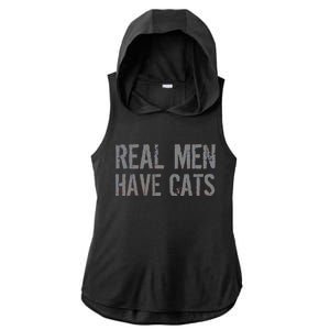 Real Men Have Cats Funny Ladies PosiCharge Tri-Blend Wicking Draft Hoodie Tank