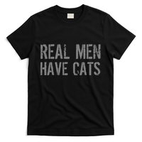 Real Men Have Cats Funny T-Shirt