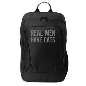 Real Men Have Cats Funny City Backpack