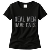 Real Men Have Cats Funny Womens T-Shirt
