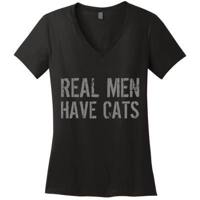 Real Men Have Cats Funny Women's V-Neck T-Shirt