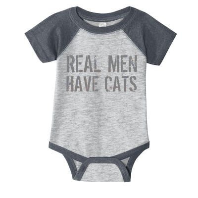 Real Men Have Cats Funny Infant Baby Jersey Bodysuit