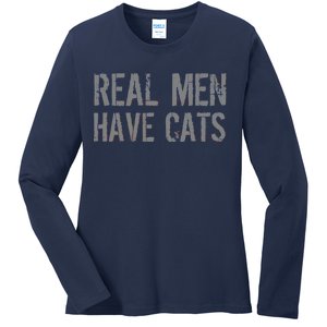 Real Men Have Cats Funny Ladies Long Sleeve Shirt