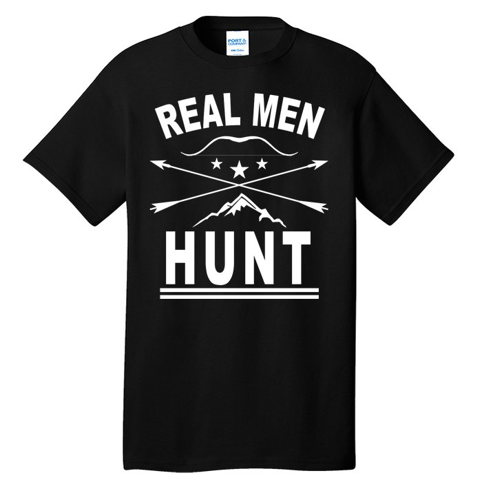 Real Men Hunt Tall T-Shirt