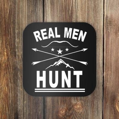 Real Men Hunt Coaster