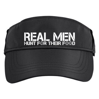 Real Men Hunt For Their Food Adult Drive Performance Visor