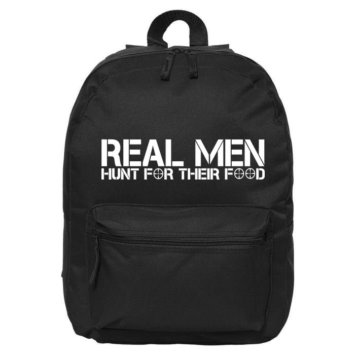 Real Men Hunt For Their Food 16 in Basic Backpack