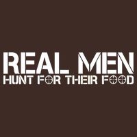 Real Men Hunt For Their Food Cooling Performance Crew T-Shirt