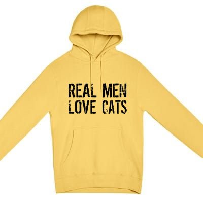 Real Men Love Cats Premium Pullover Hoodie