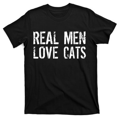 Real Men Love Cats T-Shirt