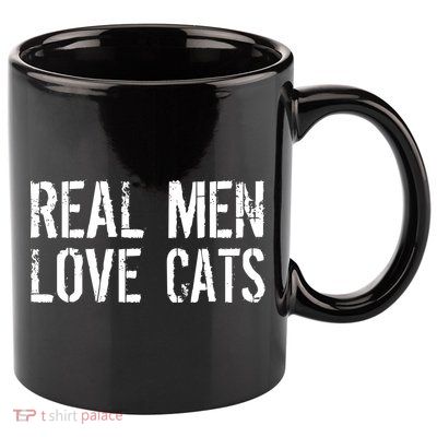 Real Men Love Cats 11oz C Handle Ceramic Mug