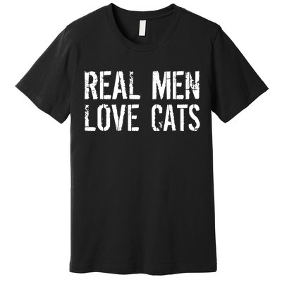 Real Men Love Cats Premium T-Shirt