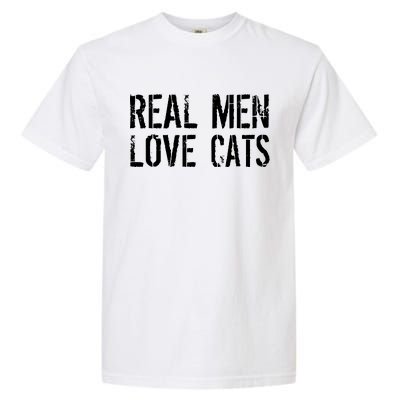 Real Men Love Cats Garment-Dyed Heavyweight T-Shirt