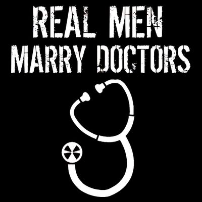 Real Men Marry Doctors Funny T-Shirt