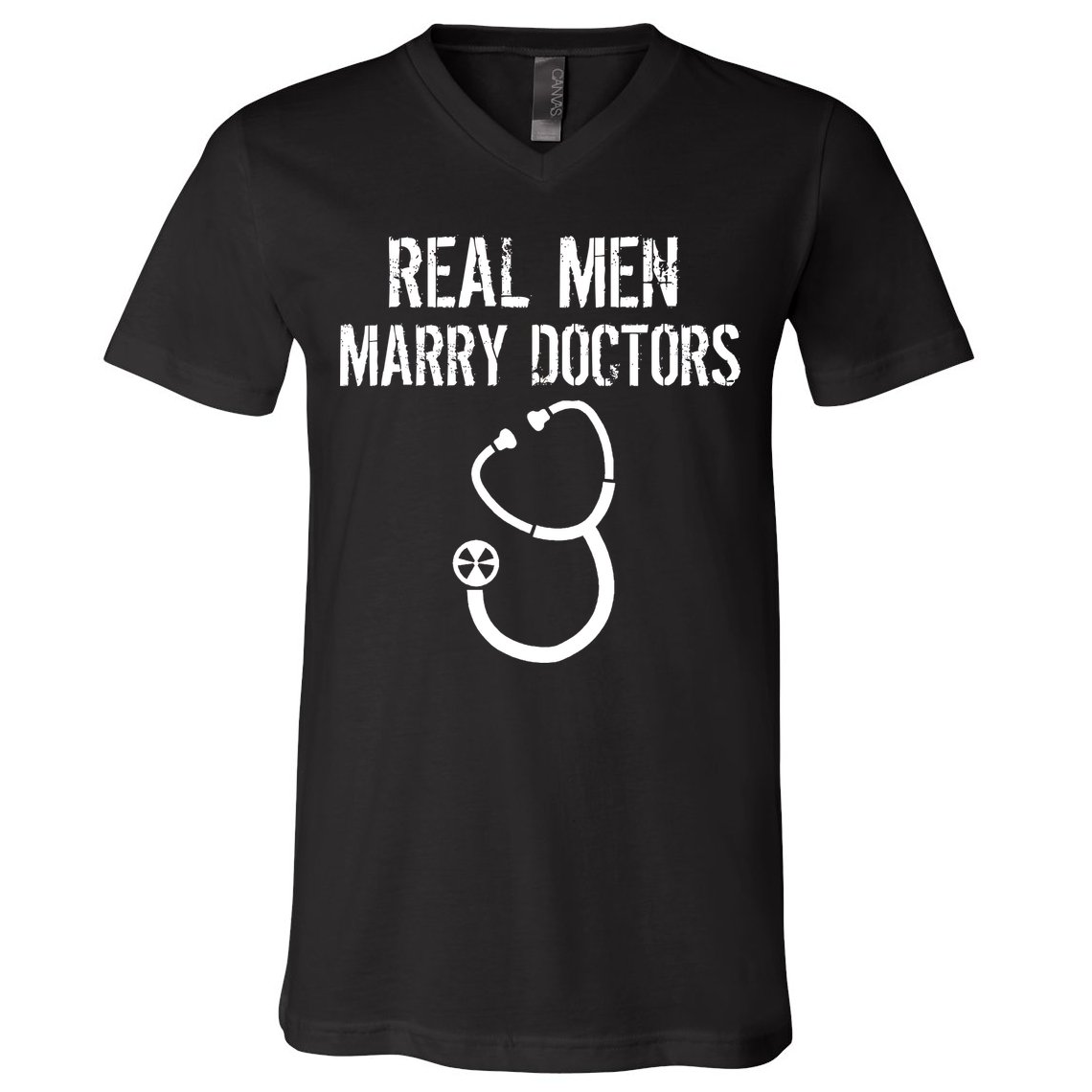 Real Men Marry Doctors Funny V-Neck T-Shirt