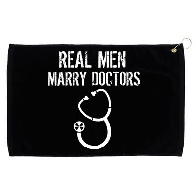 Real Men Marry Doctors Funny Grommeted Golf Towel