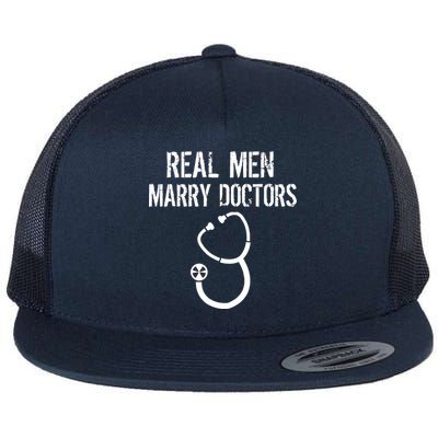 Real Men Marry Doctors Funny Flat Bill Trucker Hat