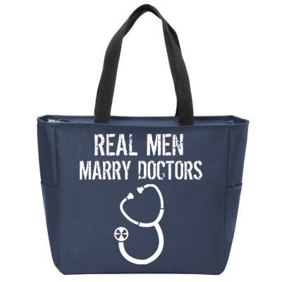 Real Men Marry Doctors Funny Zip Tote Bag