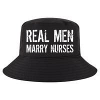 Real Men Marry Nurses Cool Comfort Performance Bucket Hat