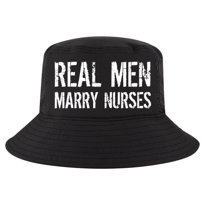 Real Men Marry Nurses Cool Comfort Performance Bucket Hat