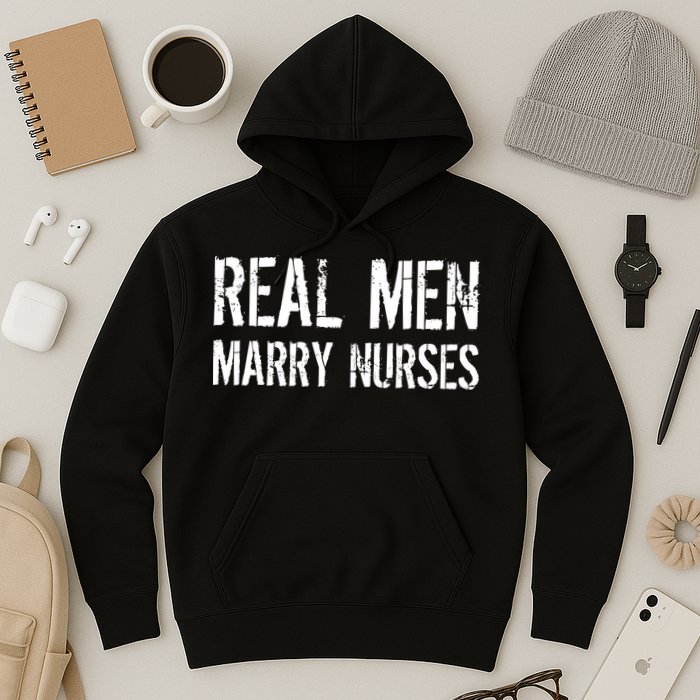 Real Men Marry Nurses Hoodie