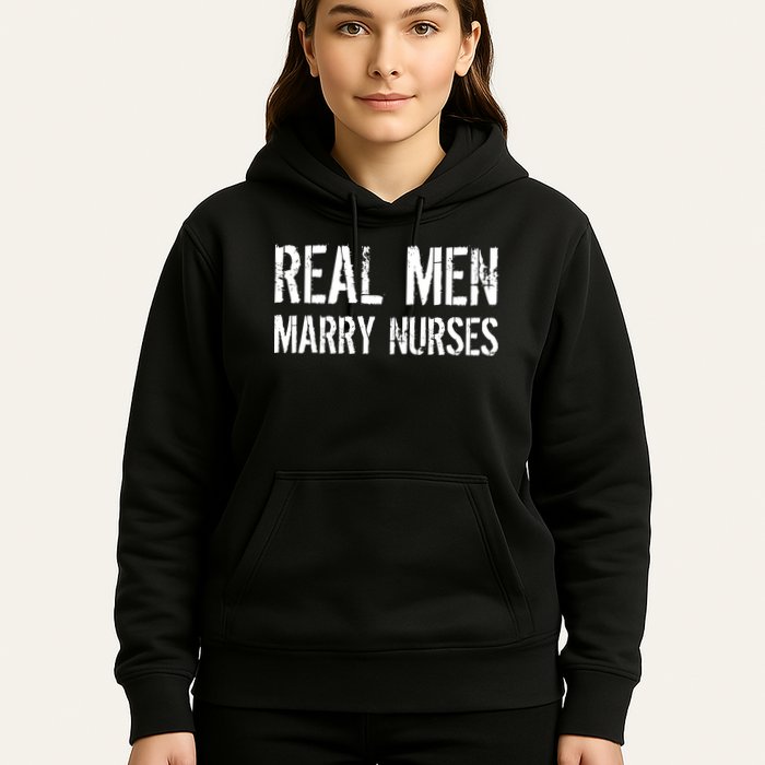 Real Men Marry Nurses Hoodie