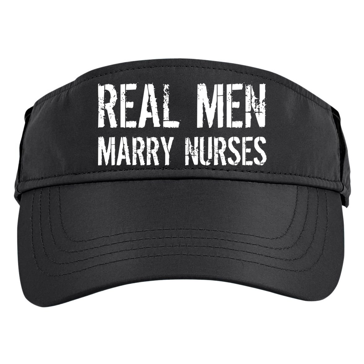 Real Men Marry Nurses Adult Drive Performance Visor