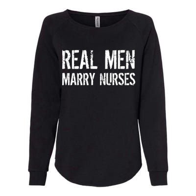 Real Men Marry Nurses Womens California Wash Sweatshirt