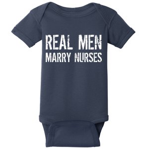 Real Men Marry Nurses Baby Bodysuit