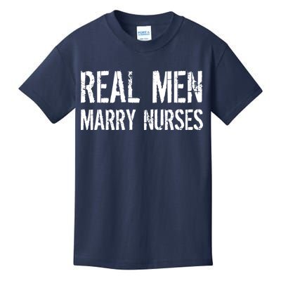 Real Men Marry Nurses Kids T-Shirt