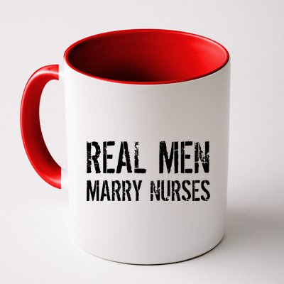 Real Men Marry Nurses Coffee Mug