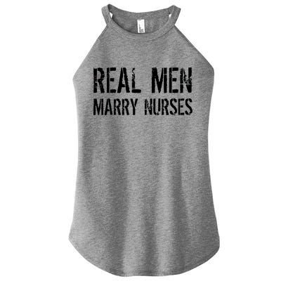 Real Men Marry Nurses Women’s Perfect Tri Rocker Tank