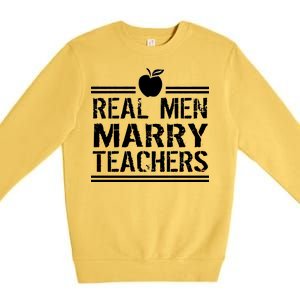 Real Men Marry Teachers Premium Crewneck Sweatshirt