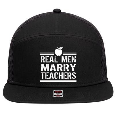 Real Men Marry Teachers 7 Panel Mesh Trucker Snapback Hat