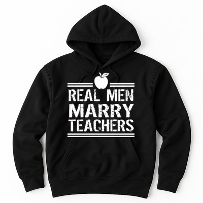 Real Men Marry Teachers Hoodie