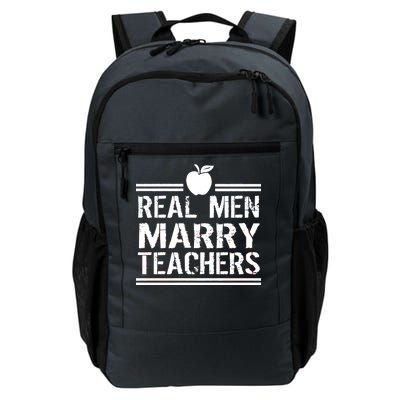 Real Men Marry Teachers Daily Commute Backpack