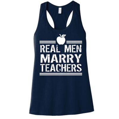 Real Men Marry Teachers Women's Racerback Tank