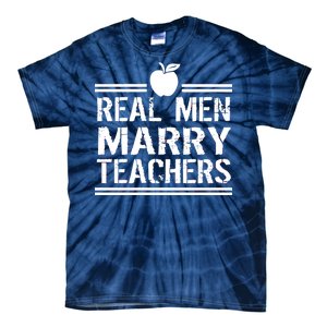 Real Men Marry Teachers Tie-Dye T-Shirt